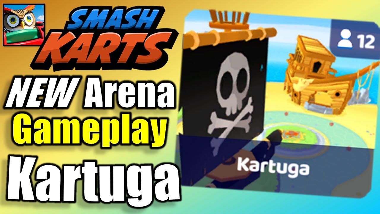 Smash Karts - NEW Kartuga Arena - Gameplay