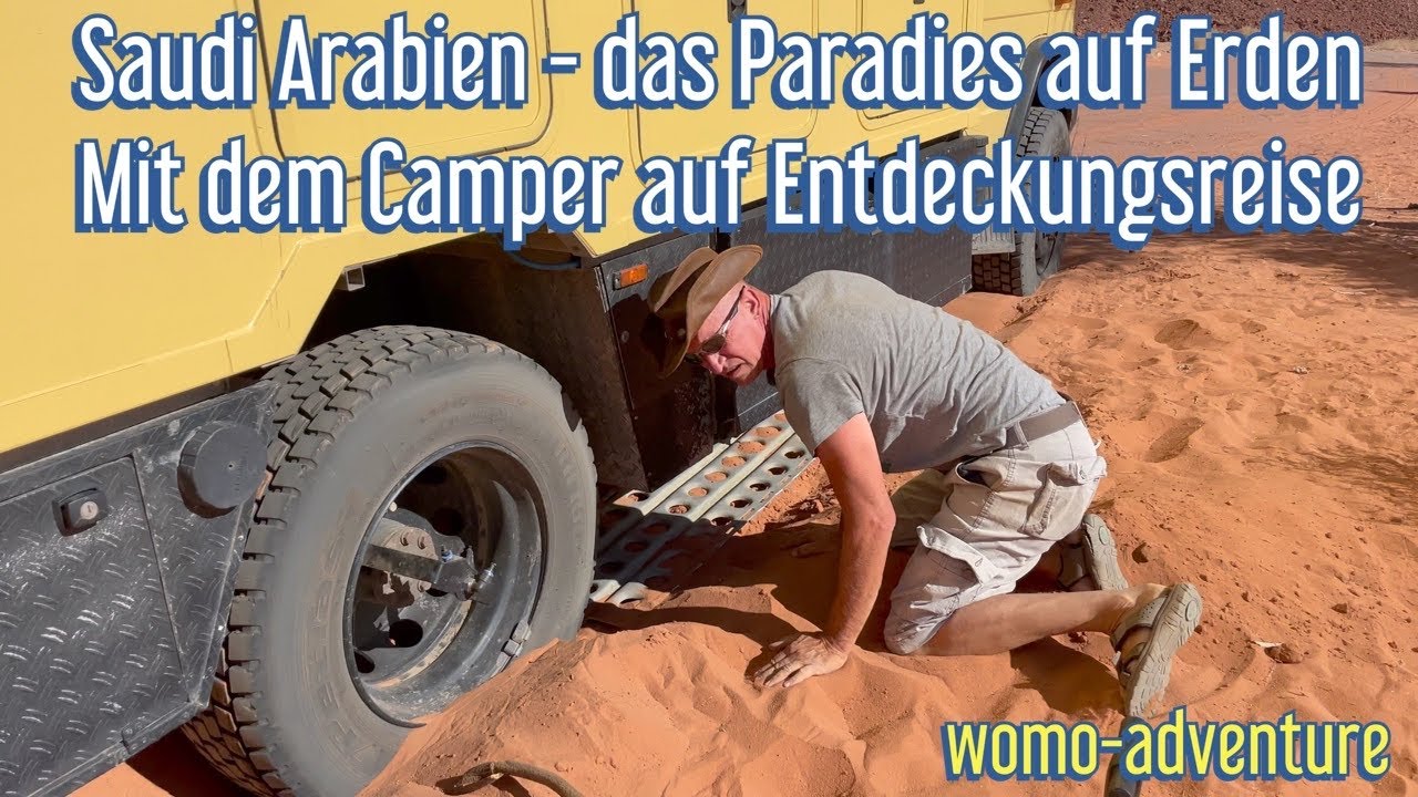 Saudi Arabien - das Paradies auf Erden. Mit dem Camper auf Entdeckungsreise / Nahostreise EP 45