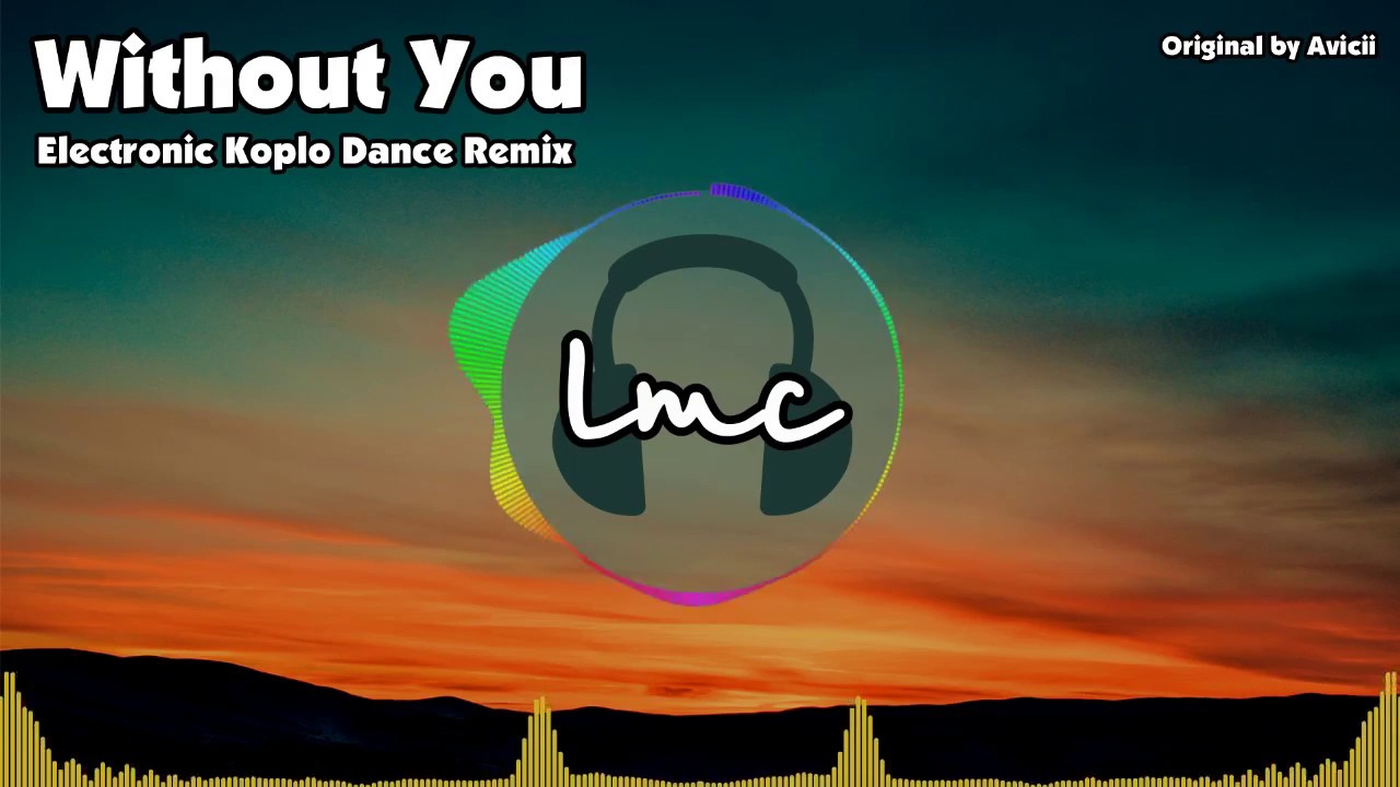 Avicii - Without You [DJ Koplo Remix]