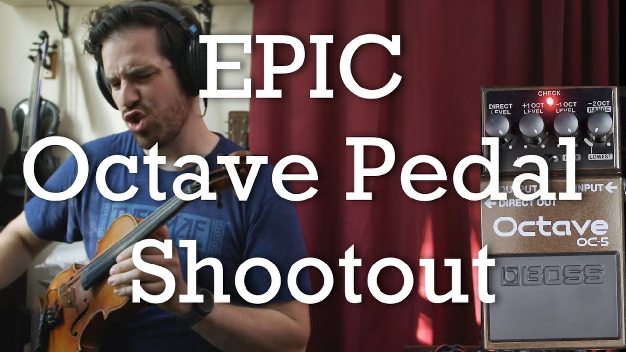 EPIC Octave Pedal Shootout (Boss OC-5 vs My Favorites for Violin)