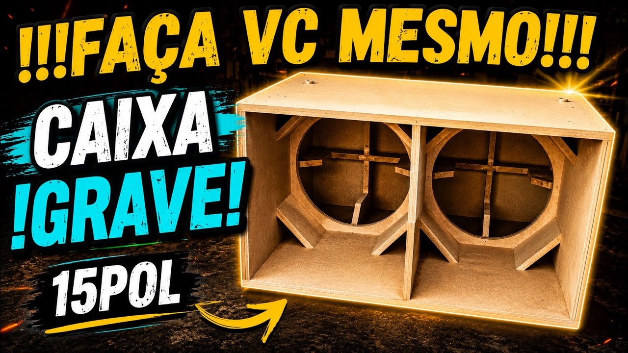 COMO FAZER CAIXA DE GRAVE 15pol.!!!! FAÇA VC MESMO!!!! PASSO A PASSO!!!