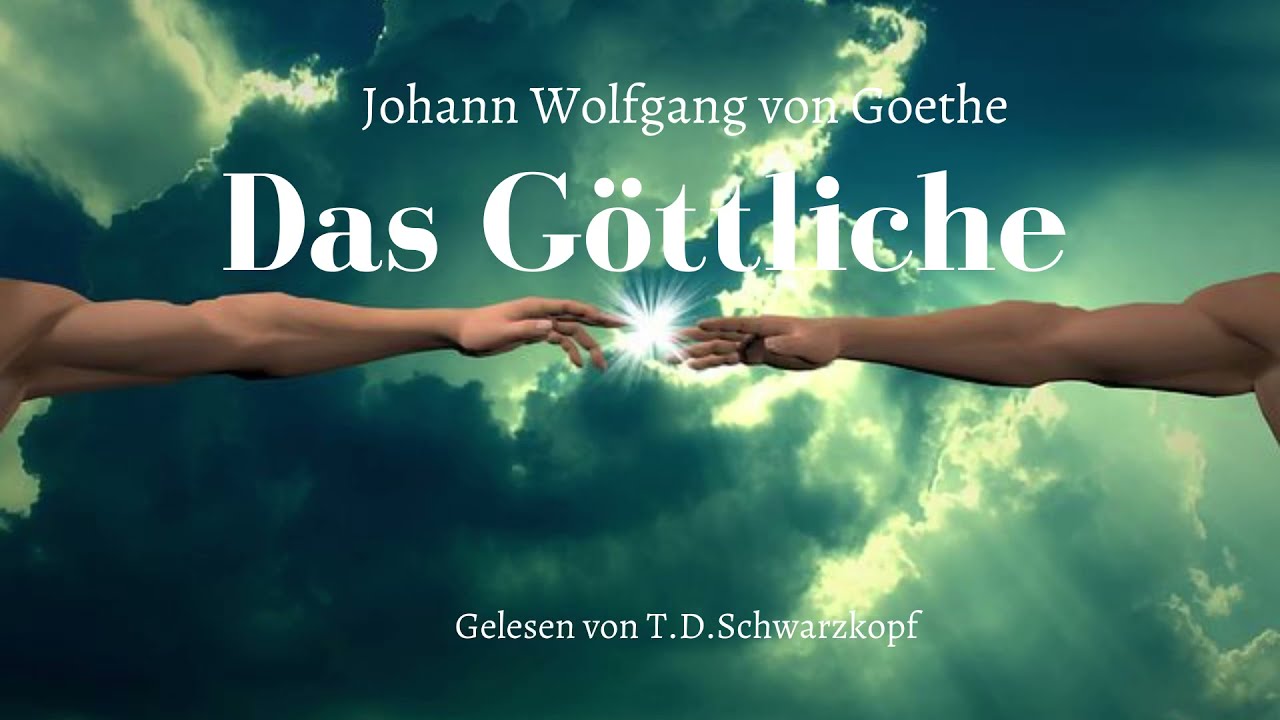Johann Wolfgang von Goethe - Das Göttliche