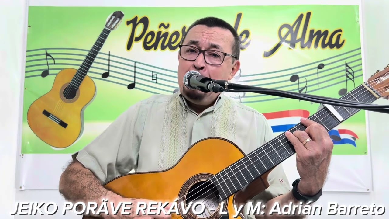 JEIKO PÕRÃVE REKAVO, polca paraguaya. Letra y música de Adrián Barreto.