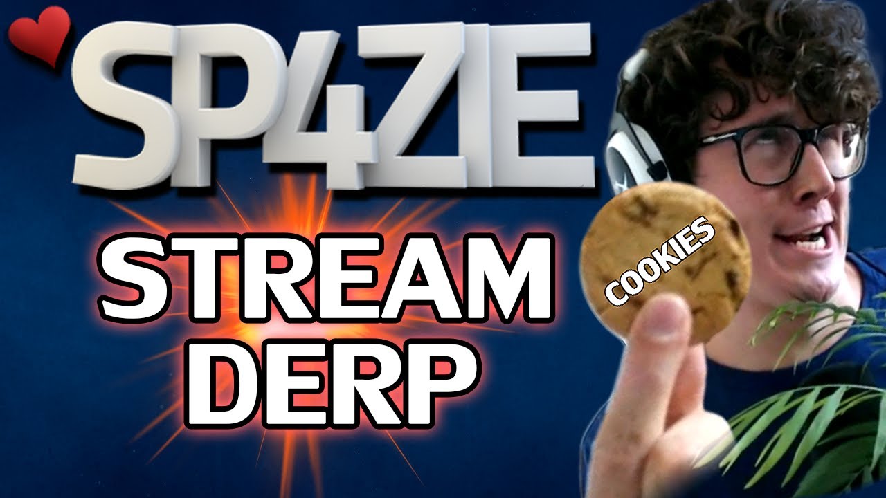 &hearts; Stream Derp - #40 NO COOKIES