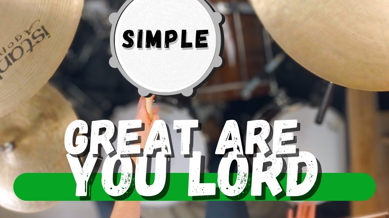Simple Drums for Great Are You Lord - All Sons & Daughters