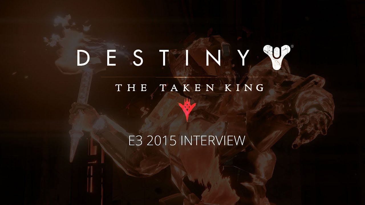 Destiny: The Taken King E3 2015 Interview: Bungie Talks Story, Supers, and More