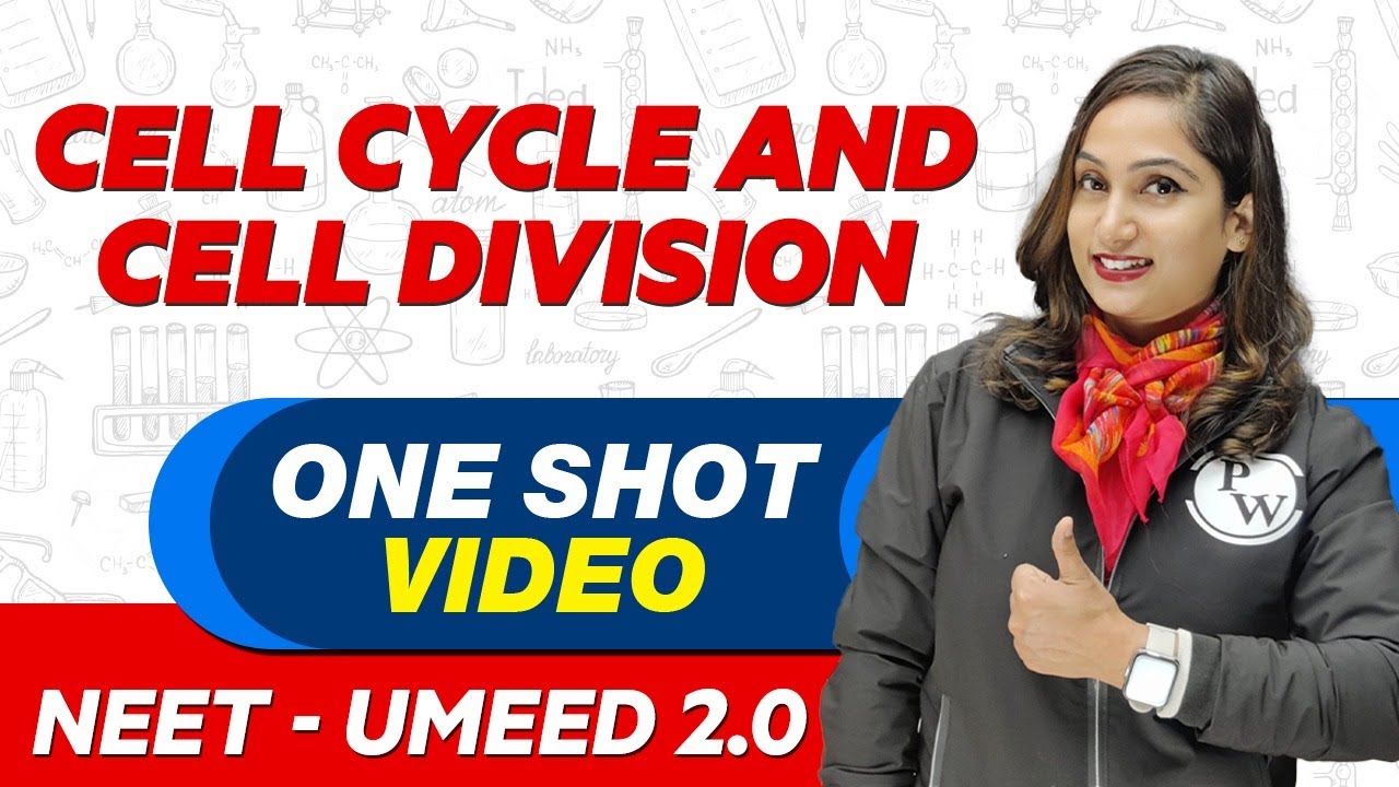 CELL CYCLE AND CELL DIVISION in 1 Shot - All Theory & PYQs | NEET Crash Course | UMEED 2.0