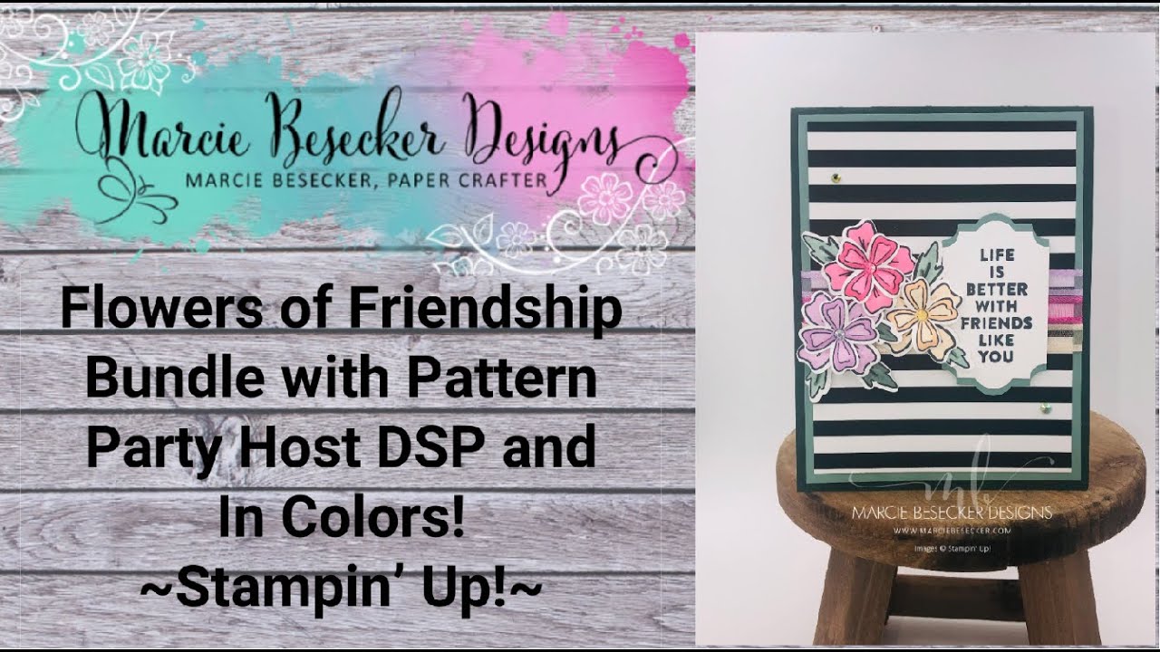 Flowers and Friendship Bundle with Pattern Party Host DSP and In Colors - Stampin' Up