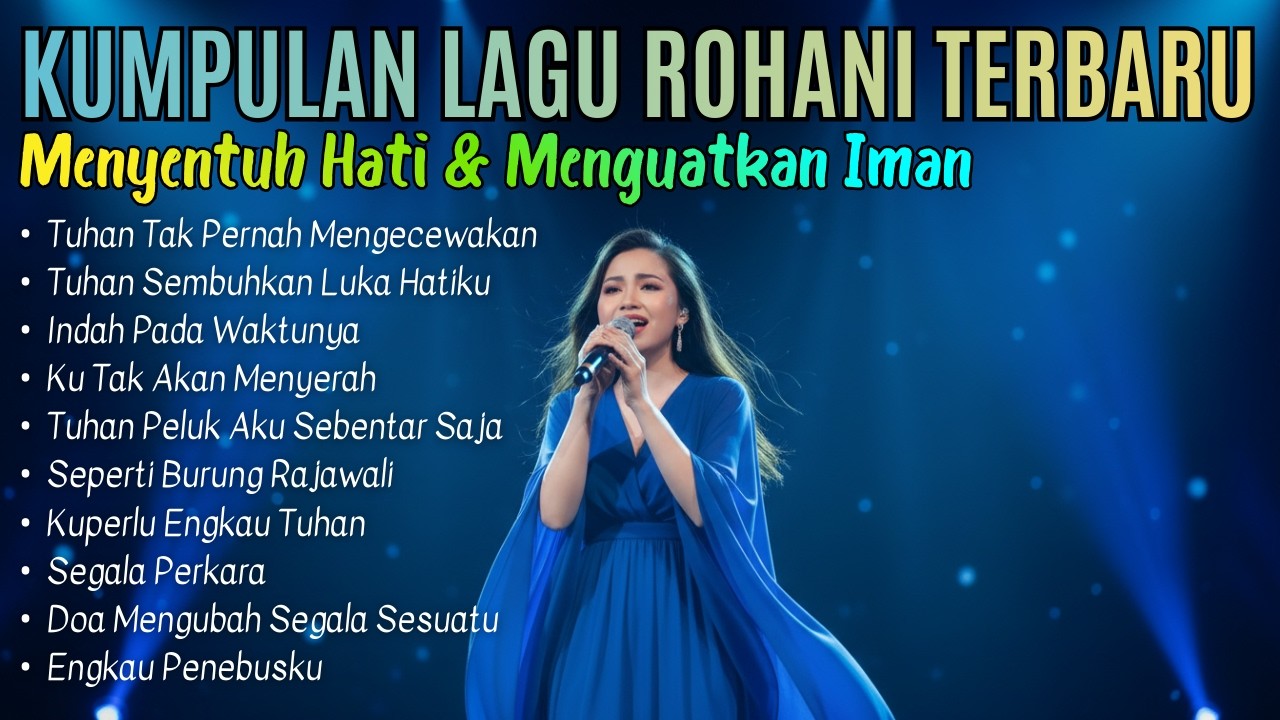 Lagu Rohani Terindah untuk Saat Teduh | Pujian Kristen yang Membawa Damai dan Pengharapan