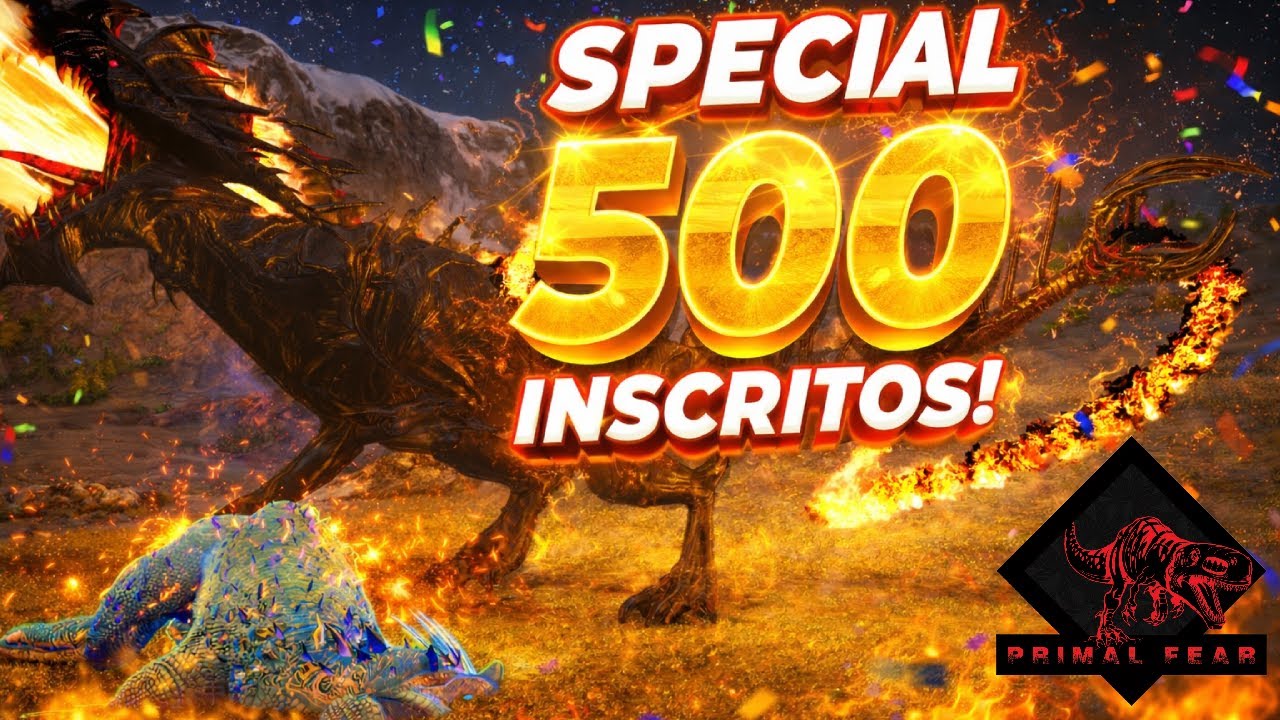 ESPECIAL 500 INSCRITOS! & DERROTEI A CELESTIAL INDOMINUS EMPRESS | ARK PRIMAL FEAR– EP 17