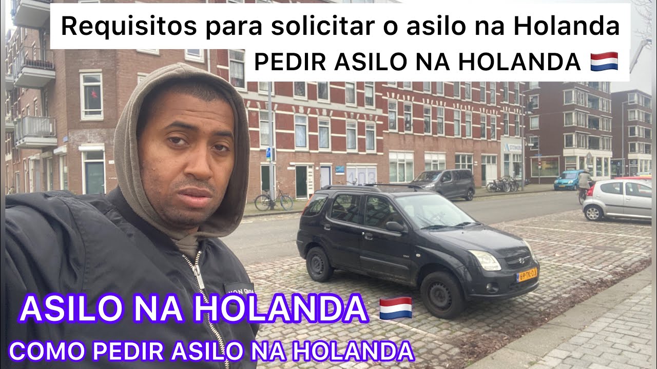 ASILO NA HOLANDA PARA REFUGIADOS .COMO SOLICITAR SEU ASILO NA HOLANDA OS REQUISITOS.
