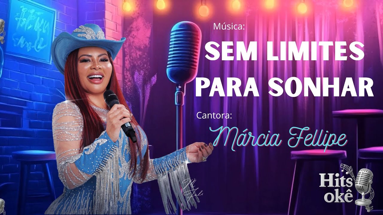 Karaokê | Márcia Fellipe - Sem Limites Para Sonhar / Vai Forró e Mulher