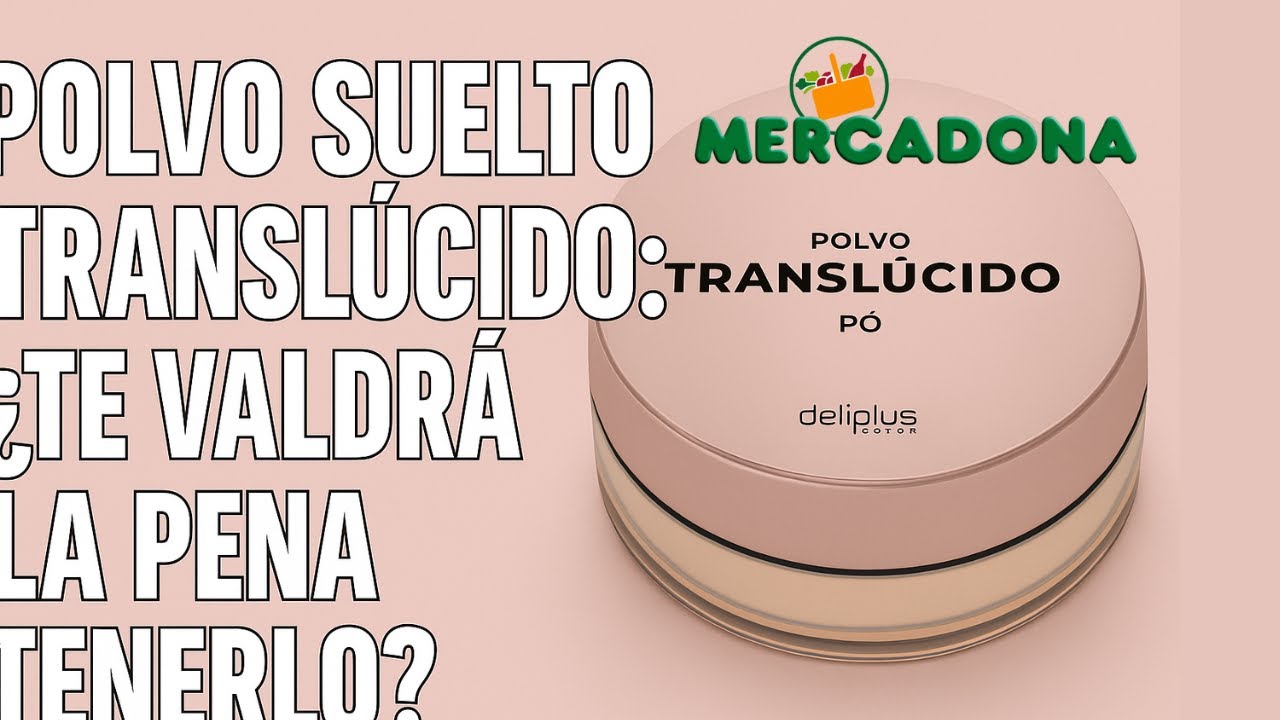Polvo Suelto Deliplus Nº01 | ¿Vale la Pena por 5,50€? Review Completa para Piel Grasa