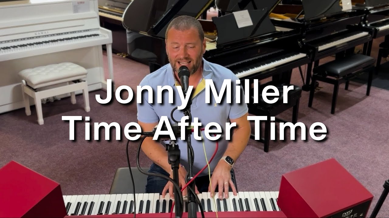 Jonny Miller – Time After Time (Cyndi Lauper Cover on Nord Grand 2 | Live at Broughton Pianos)