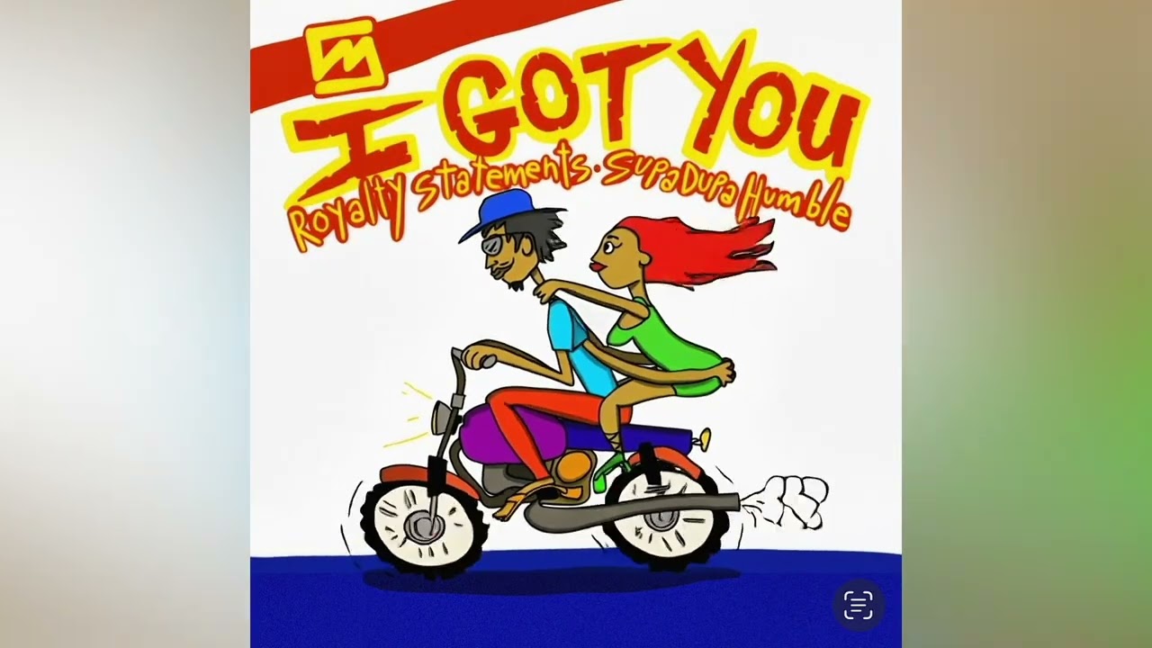 Royalty Statements, @supadupahumble   - I Got You (Audio)