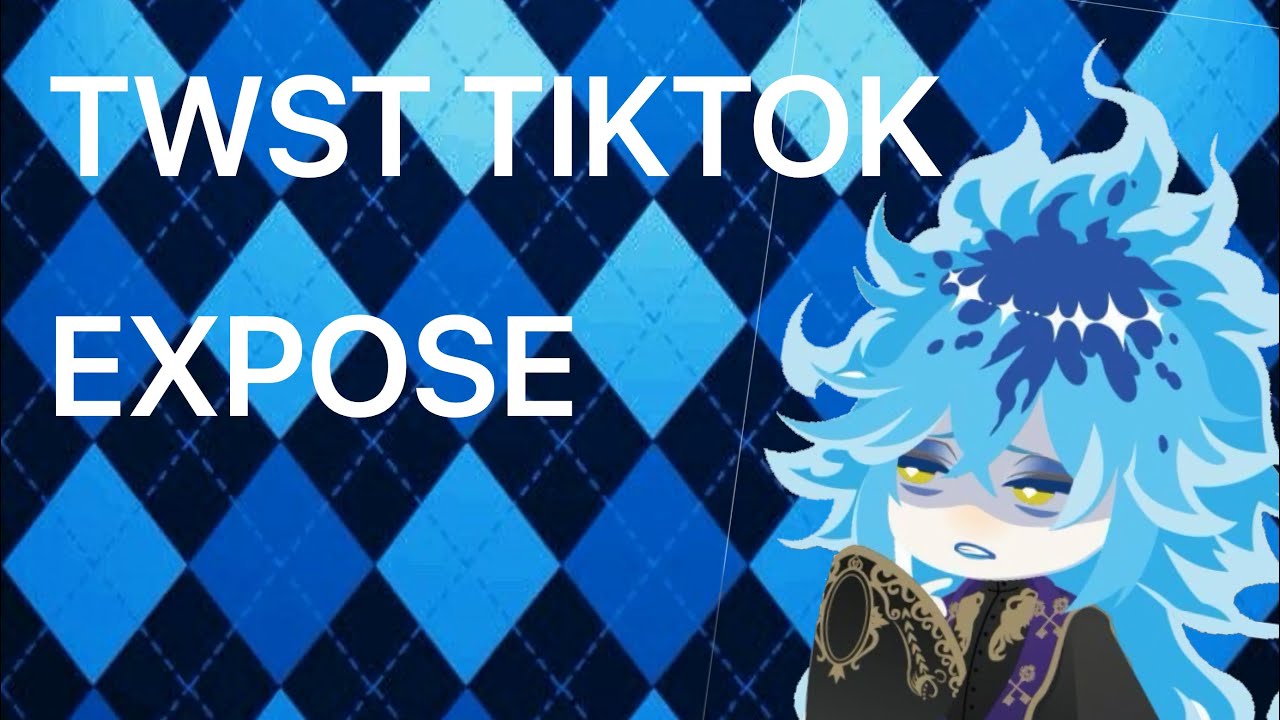 TWST TikTok expose |READ THE DESC|