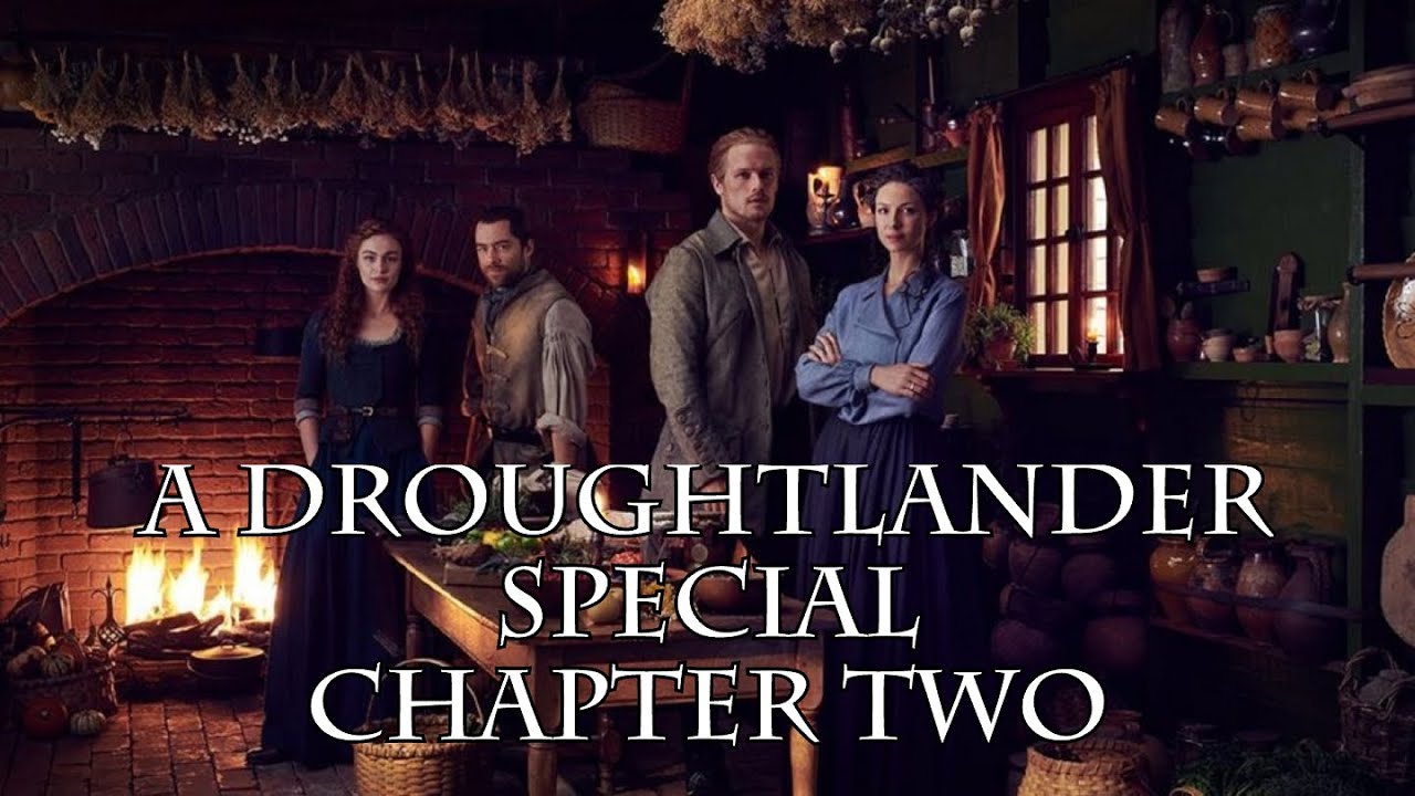 A Droughtlander Season 5 Special: Chapter 2