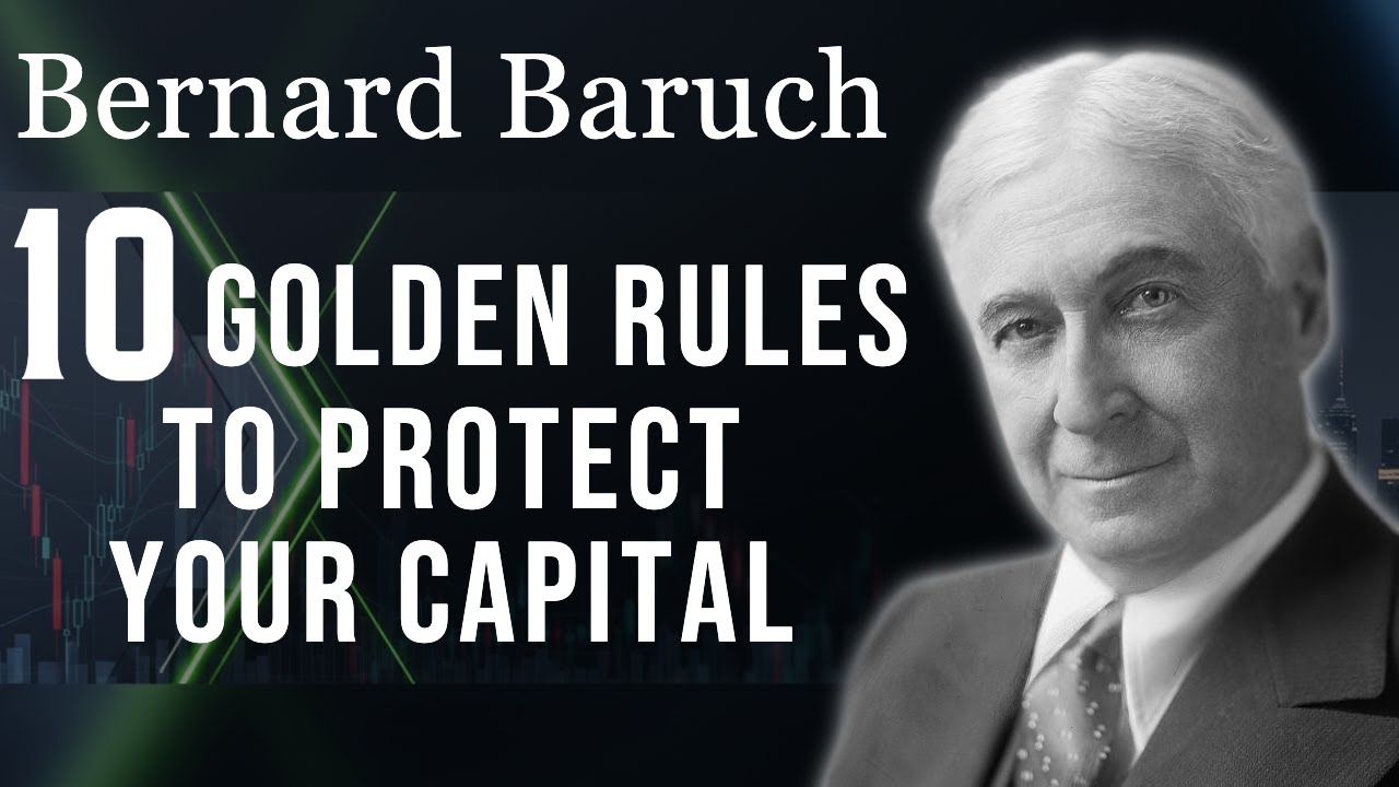 📜 10 Golden Rules for Speculation & How Bernard Baruch's Strategy Protected His Capital