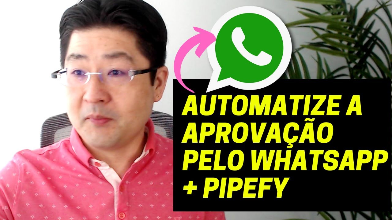 Pipefy + Whatsapp Automatizado - Processo de Aprovação Simples e Prático | Mauricio Aizawa