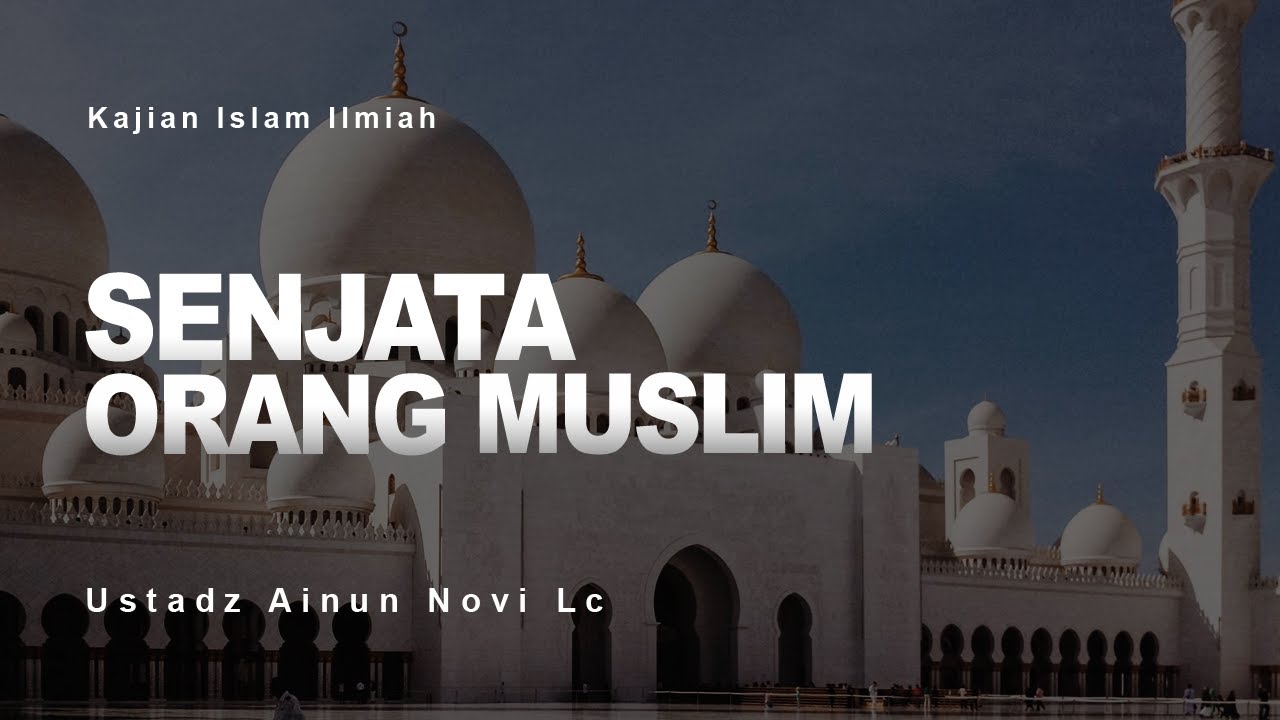 91. 4 SEBAB PENGKABULAN DO'A | Ustadz Ainun Novi, Lc.