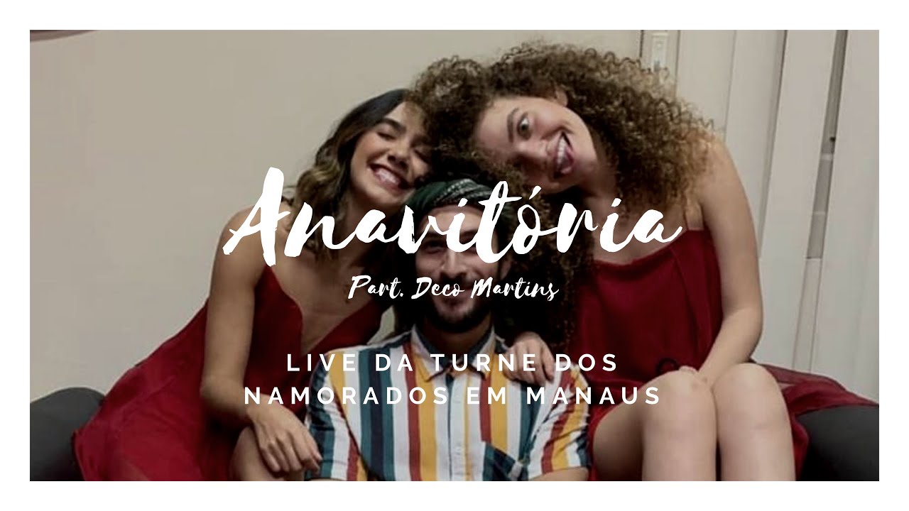 ANAVITÓRIA e Deco Martins - Live turnê dos namorados em Manaus.