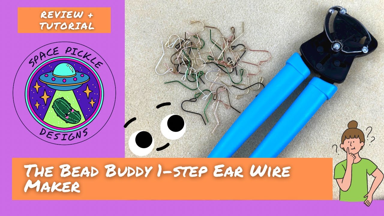 The Bead Buddy 1-Step Ear Wire Maker Review and Tutorial