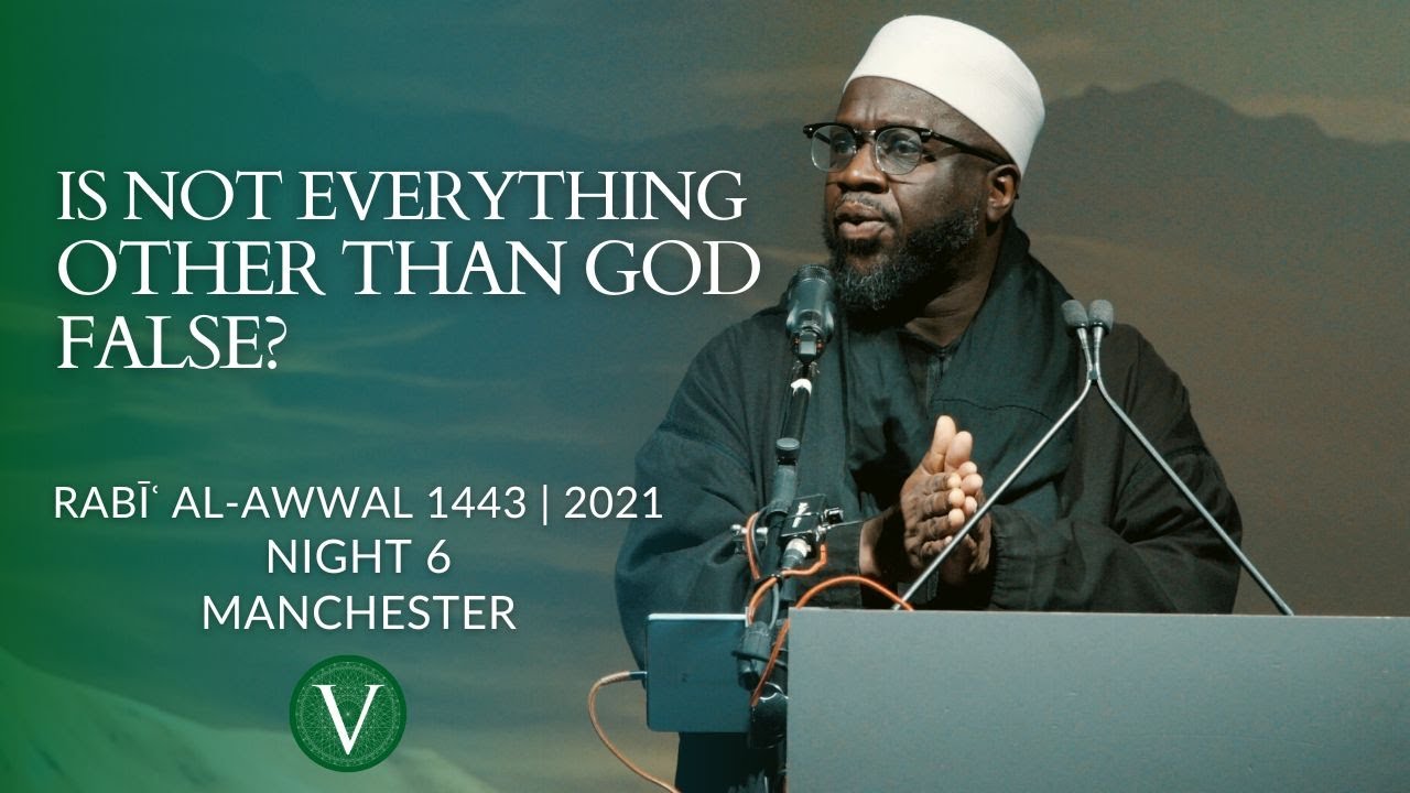 Is not everything other than God false? - Ibrahim Osi-Efa - Virtues: Exodus [1443 | 2021]