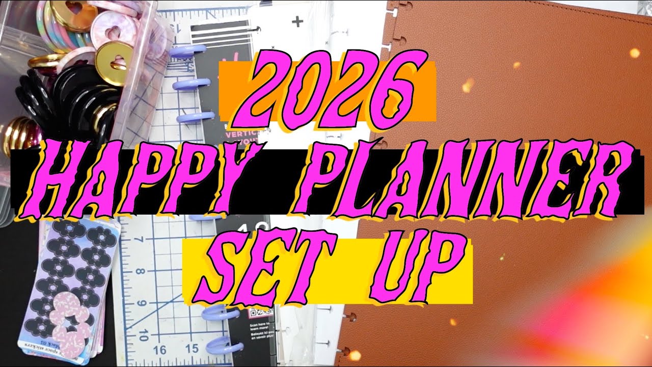 Начинаю оформление своего ежедневника Happy Planner на 2026 год (часть первая!) | ПЛАНИРУЙТЕ ВМЕС...
