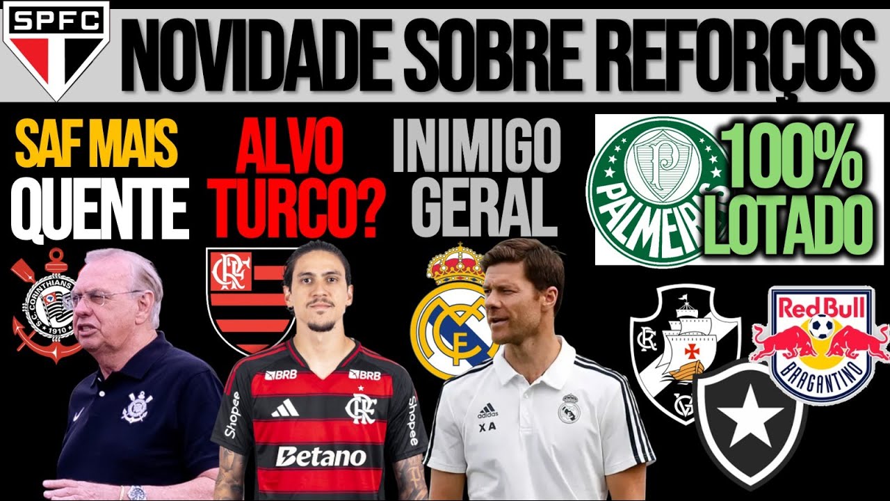 SAF NO TIMÃO AVANÇA| FENER QUER PEDRO? REFORÇO NO SP| VERDÃO: CASA CHEIA| VASCO, TEXTOR, XABI ALONSO