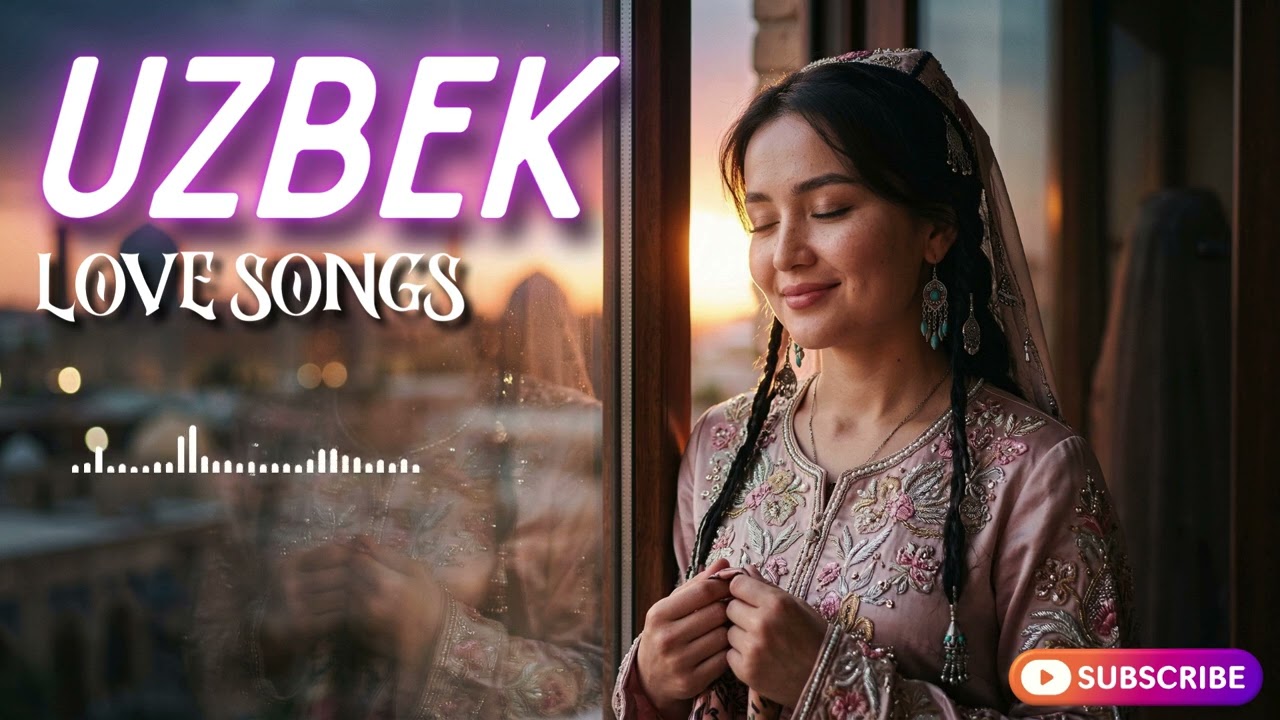 Uzbek Soft Love Songs 2026 🎶 Gentle & Romantic Music Playlist