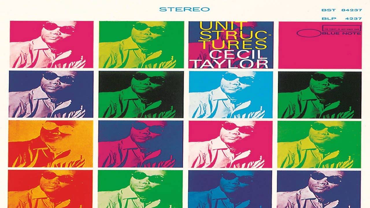 Cecil Taylor - Unit Structures (Full Album)