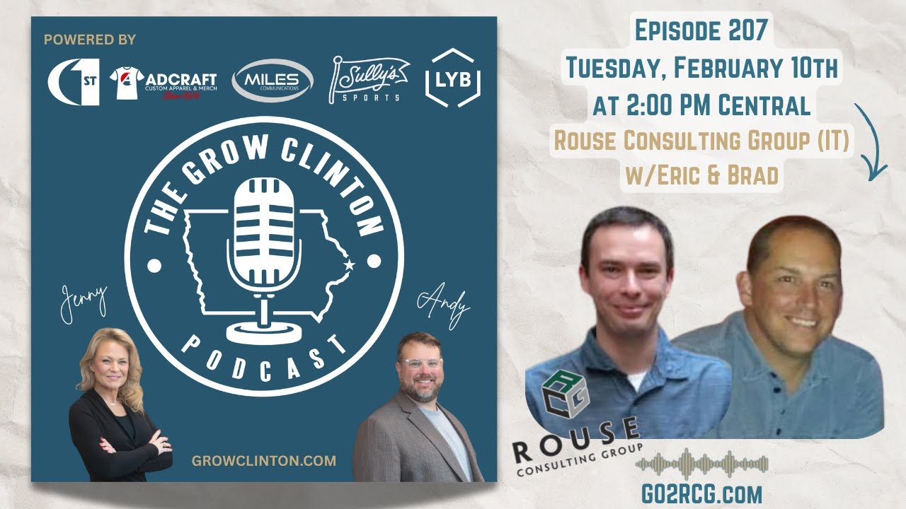 GCP207 - Rouse Consulting Group IT Solutions w/Eric & Brad