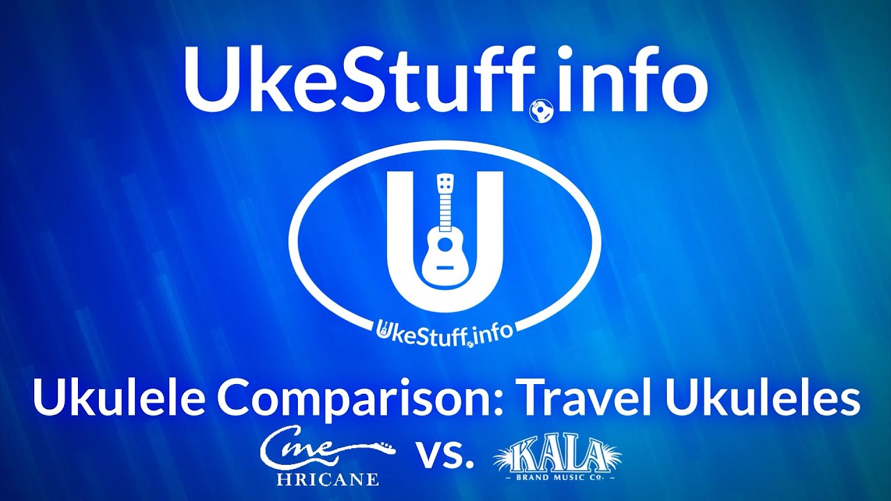 Ukulele Comparison: Travel Ukuleles - Hricane vs  KALA