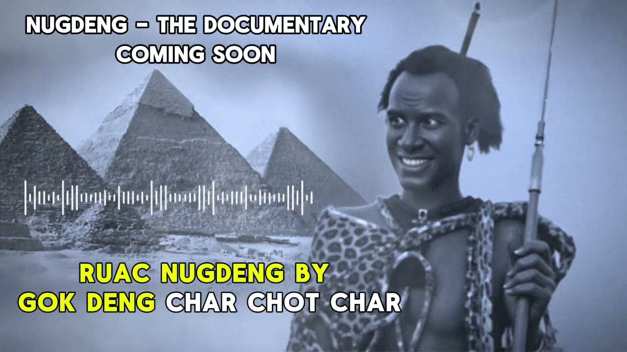 Kä min ca lat rɛy ruacdɛ kɛnɛ thuɔ̱kdɛ kɛ ruac go̱o̱kä Ngundeng | Gok Deng- Char Chot Char