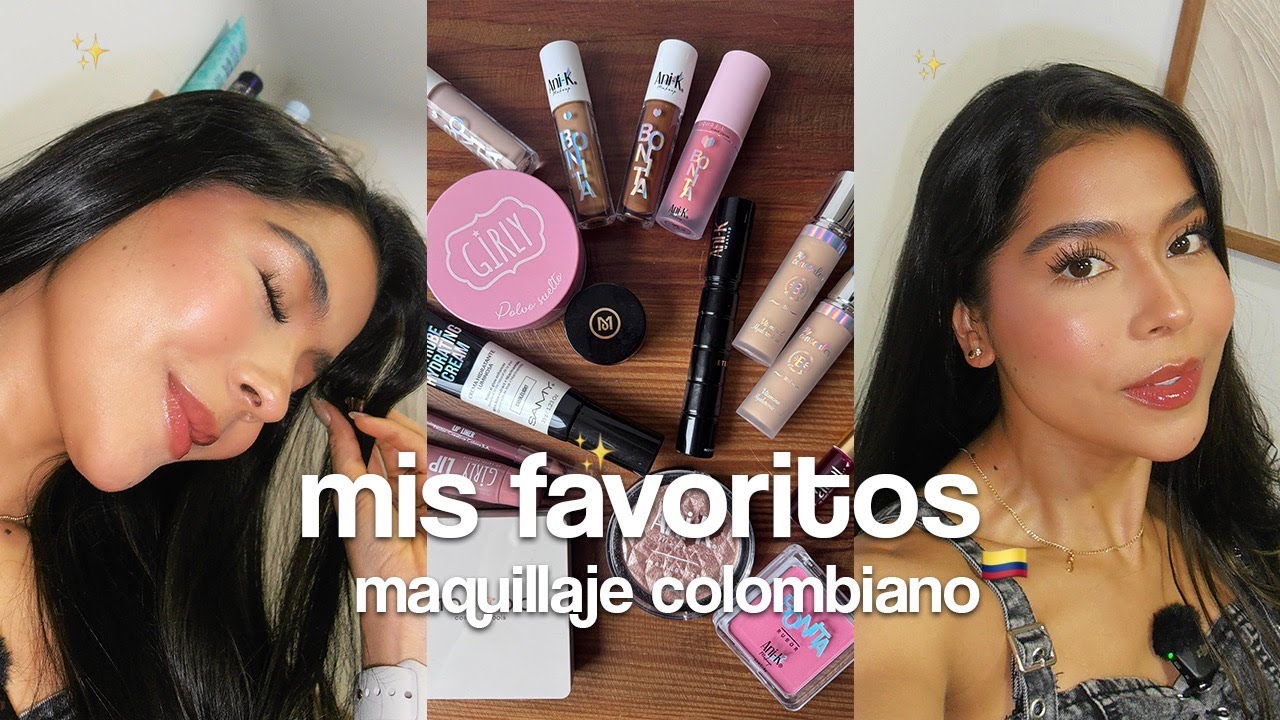 MIS FAVORITOS DE MAQUILLAJE (100% COLOMBIANOS) ⊹₊🇨🇴⋆˖˚☕︎⊹♡