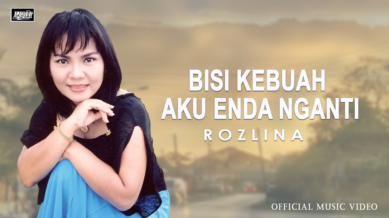 Bisi Kebuah Aku Enda Nganti - Rozlina (Official Music Video) | #lagu lama