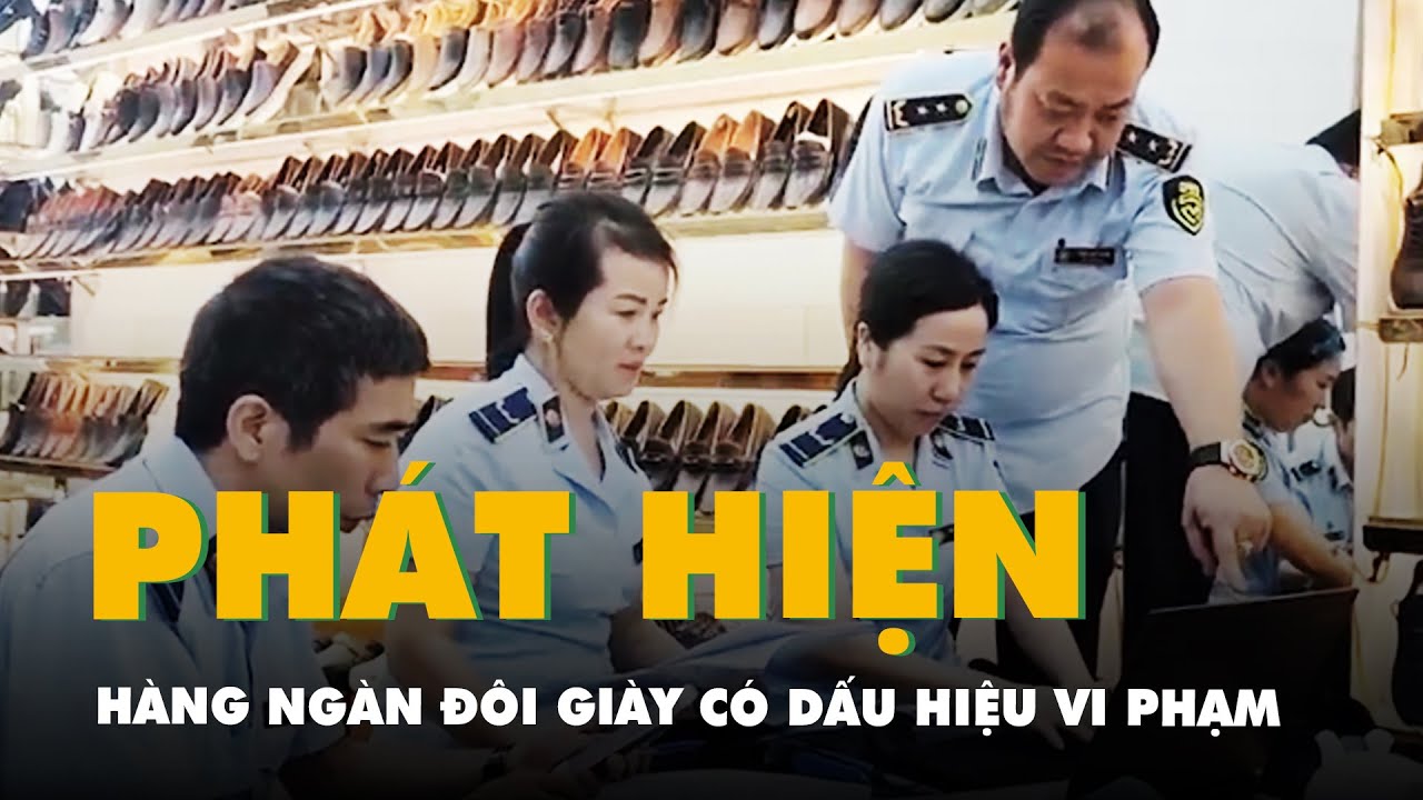 Phát hiện hàng ngàn đôi giày có dấu hiệu vi phạm tại cửa hàng Tùng Moscow ở Hà Nội