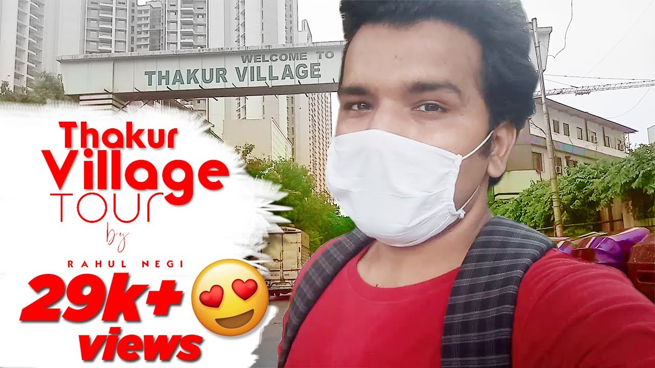 THAKUR VILLAGE TOUR !!! | RAHUL NEGI | KANDIVALI EAST 2020