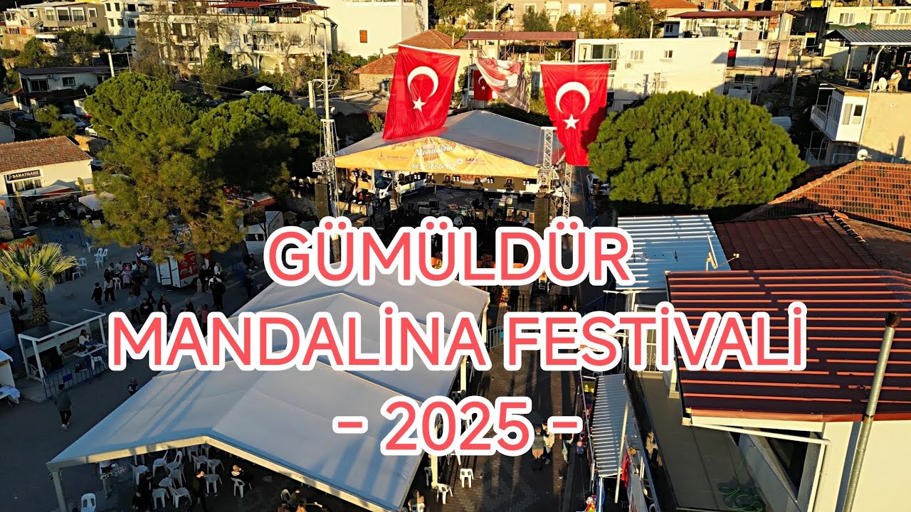 GÜMÜLDÜR MANDALİNA FESTİVALİ 2025
