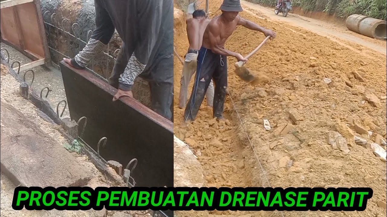 PROSES PEMBUATAN DRENASE PARIT CARA CEPAT