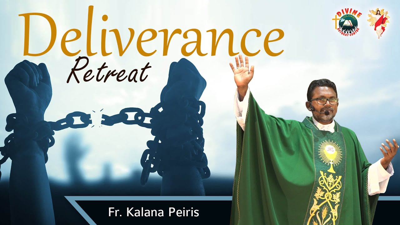 Deliverance Retreat | Homily by Fr. Kalana Peiris | English | DRCColombo | Jan 2023