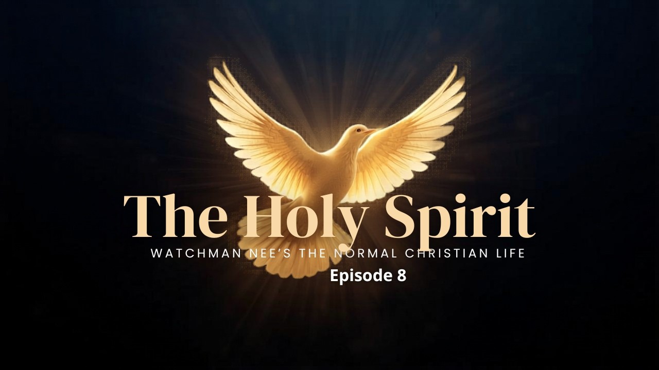 The Holy Spirit | Watchman Nee’s The Normal Christian Life | Olamide OPEYEMI