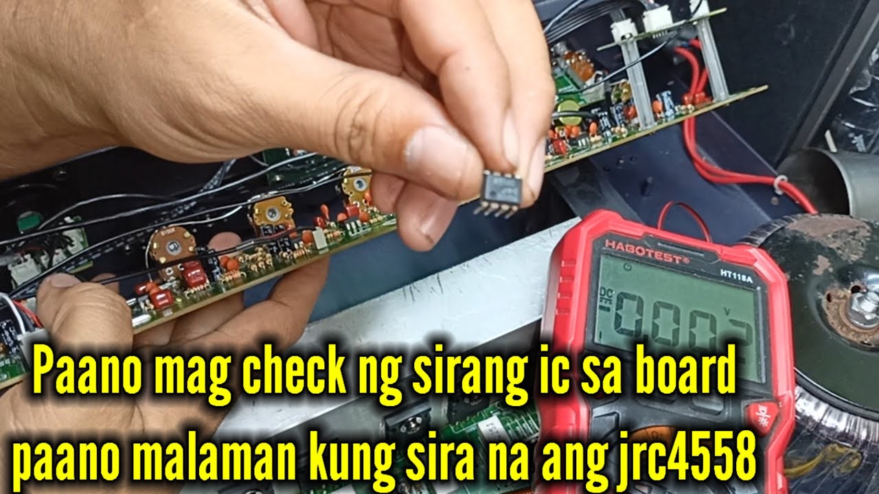 Paano mag check ng sirang ic sa board || jrc4558 ic paano e test sa board?