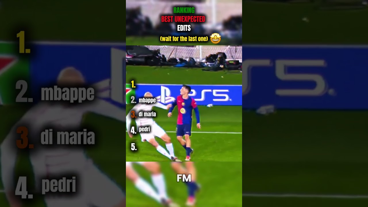 Ranking Best Unexpected Edits #football