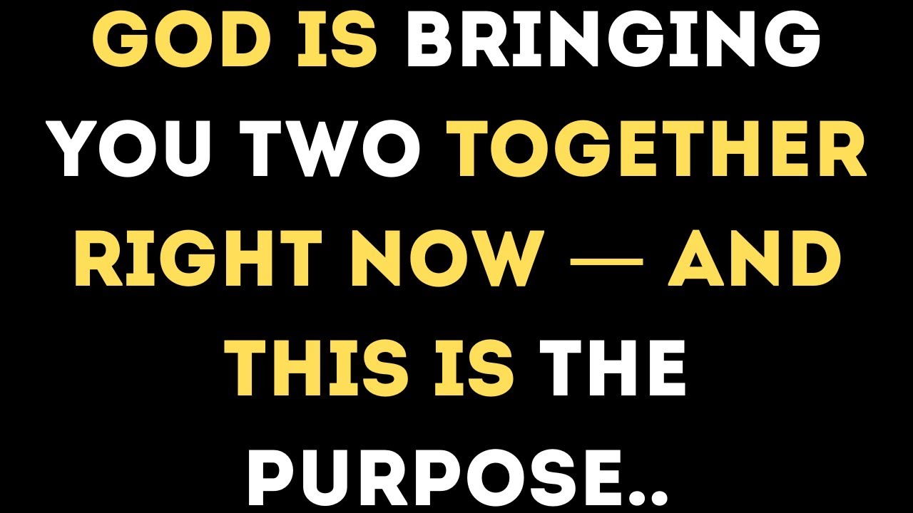 Angels Say: God Is Bringing You Two Together Right Now — And This Is the Purpose 💞🔥
