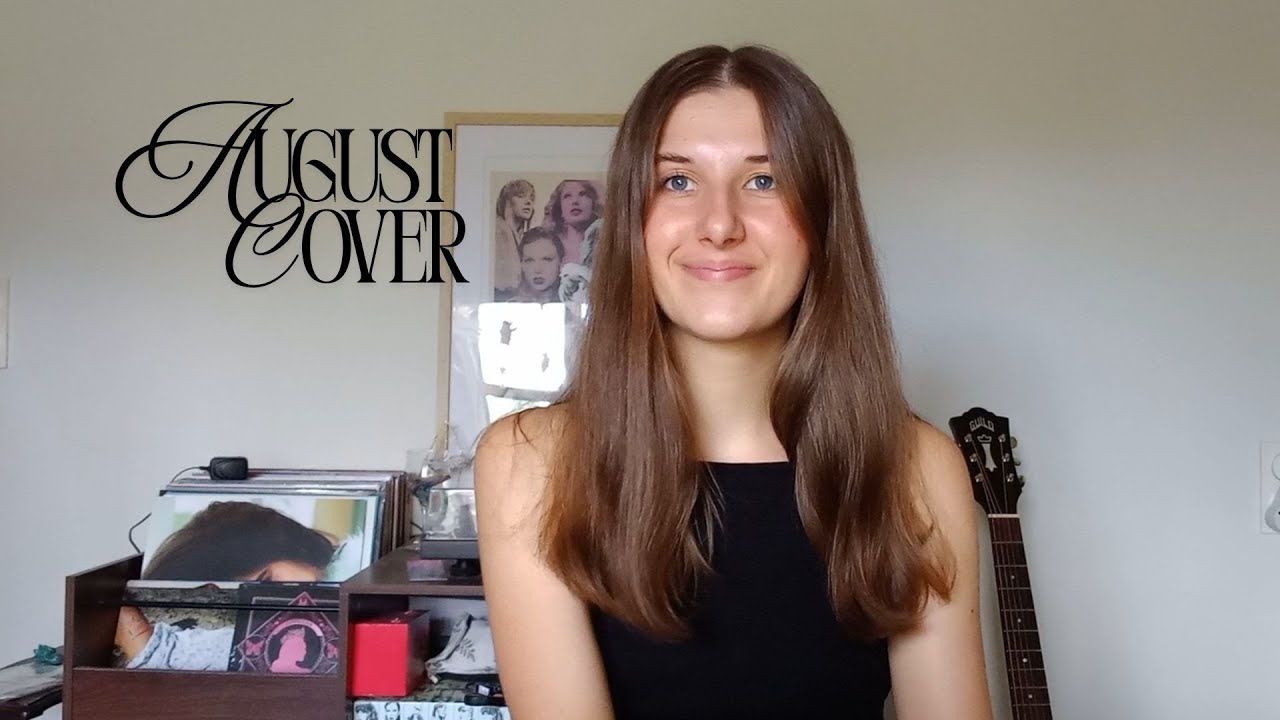 Rachel - August ( Taylor Swift cover )