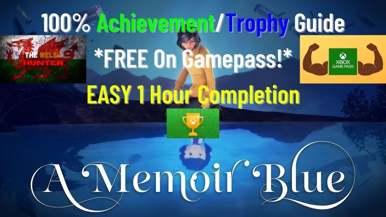 A Memoir Blue - 100% Achievement/Trophy Guide! EASY 1 Hour Completion *FREE On Gamepass* (GPC#11)