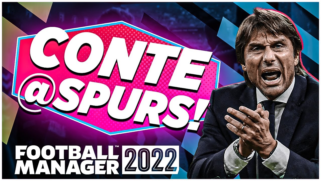 ANTONIO CONTE AT SPURS | FM22 What Happens? | Football Manager 2022 Experiment