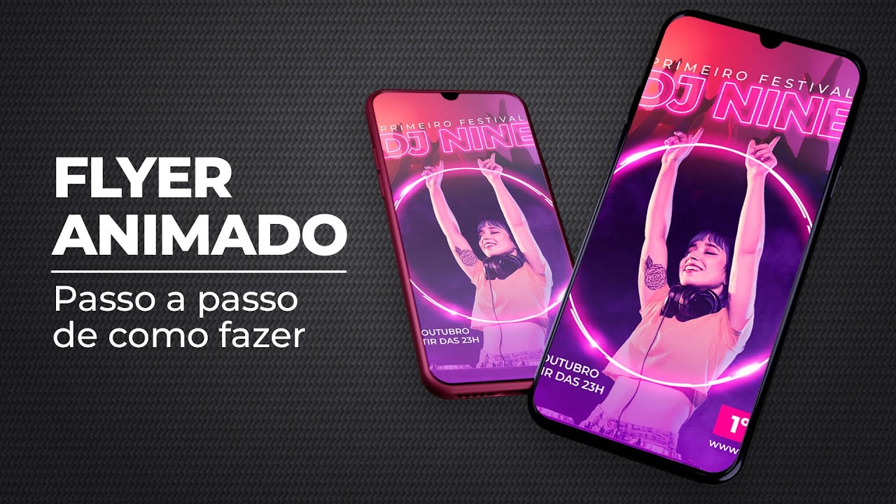 Flyer Animado. Aprenda o passo a passo para fazer um convite que vai se destacar de qualquer um.