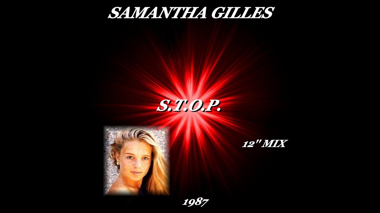 SAMANTHA GILLES ''S.T.O.P. '' (12'' MIX)(1987)